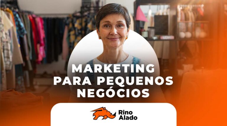 Marketing para pequenos negócios: estratégias acessíveis para crescer no digital