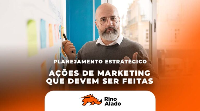 Planejamento estratégico de marketing: como criar ações que geram resultados reais