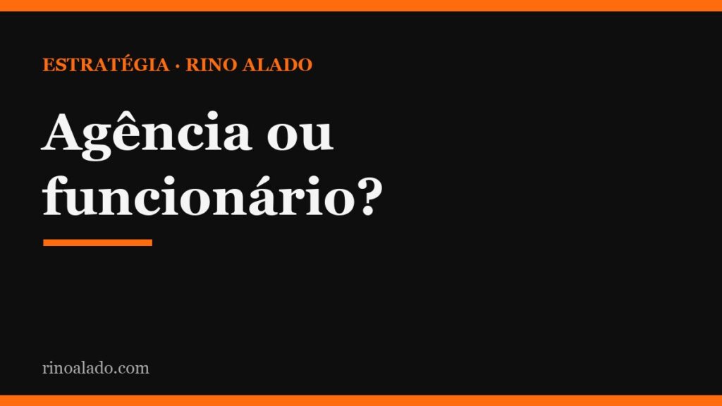 Agência de marketing ou contratar alguém para a equipe?