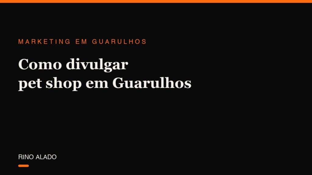 Como divulgar pet shop em Guarulhos: do banho de sábado à recorrência mensal