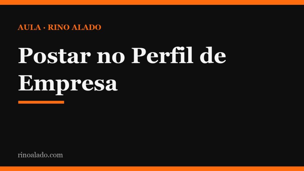 Como postar no Perfil de Empresa do Google toda semana (ninguém faz, o Google ama)